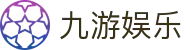 九游娱乐J9.com·九游娱乐国际开户_J9官方网站 - 真人游戏第一品牌欢迎您